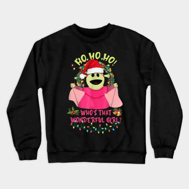 Christmas Group Matching Funny Who's That Wonderful Girl Crewneck Sweatshirt by Spit in my face PODCAST